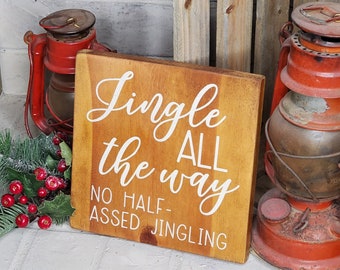 Jingle All The Way Sign