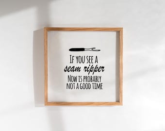 Funny Seam Ripper Quote Print: Craft Room Art (Digital Download 8x8 inches)