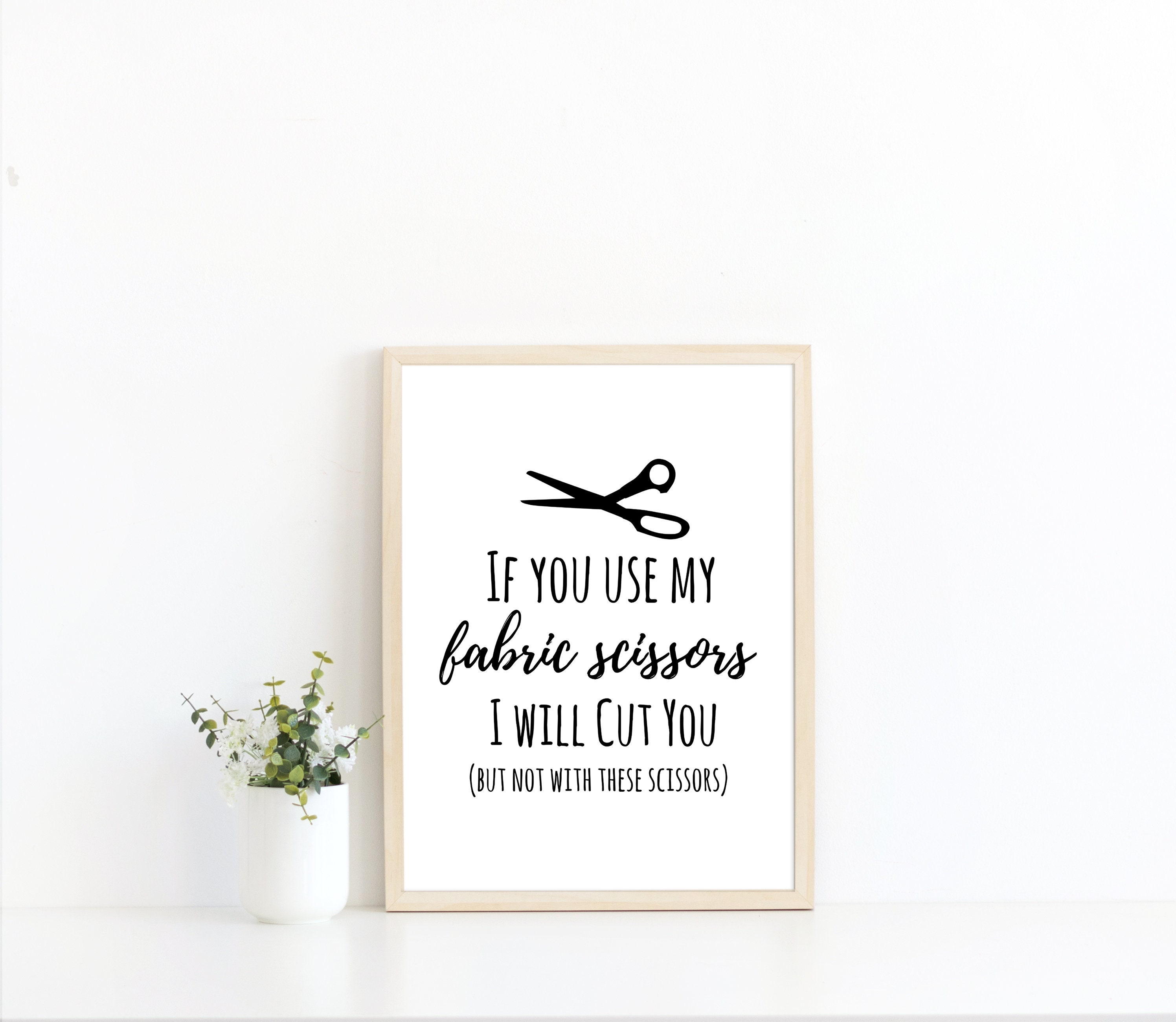 If you use my fabric scissors I will cut you, funny sewing quote, sewing  gift - Sewing - Magnet