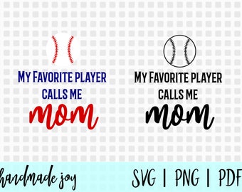 My favorite baseball player calls me mom svg, baseball mom svg, baseball svg, softball svg, softball mom svg, baseball svg file, cricut