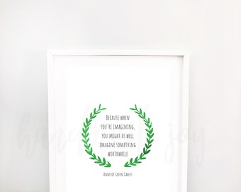 Anne of Green Gables poster, Anne of Green Gables print, Anne of Green Gables Quote,  printable ,quote wall art, printable art