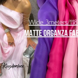 Matte Organza fabric White Organza for bridal dress 15 colors wedding Organza Sheer designer fabric Width 118&quot;/3m New collection 2024