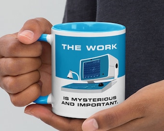 The Work is Mysterious and Important - Severance - 11 oz. White Ceramic Mug with Blue Inside