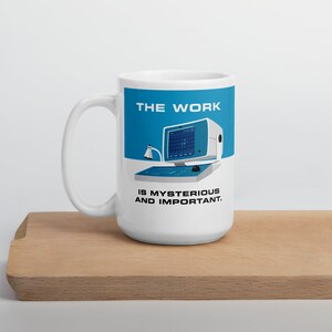 The Work is Mysterious and Important Severance 15 oz Large White Ceramic Mug Lumon Industries image 2