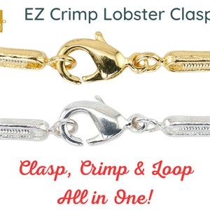 May include: Two EZ Crimp Lobster Clasps, one gold and one silver, against a white backdrop. The clasps are open. Text reads "EZ Crimp Lobster Clasps" above and "Clasp, Crimp & Loop All in One!" below, highlighting their multi-functionality.