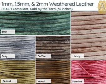 1mm, 1.5mm, and 2mm Round Superior Weathered Leather Cording, Sold by the yard (36in.), So many colors to choose from!
