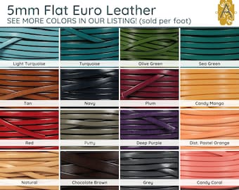 5mm Flat Superior Euro Leather, sold per foot (12inches), 20 Colors, Natural and vegetable-tanned and dyed, REACH Compliant
