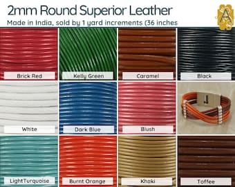 2mm Round Superior Leather, Sold by the yard (36in.), So many colors to choose from! Made in India