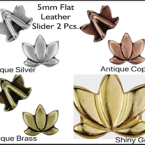 May include: Five 5mm flat leather slider buckles in antique silver, antique copper, antique brass, and shiny gold finishes. The buckles are shaped like a lotus flower.