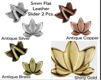 LOTUS Flower, 5mm (2 Pcs.) or 10mm (1 Pc.) Flat Leather Slider, 2 Pcs. Antique Silver, Antique Copper, Antique Brass