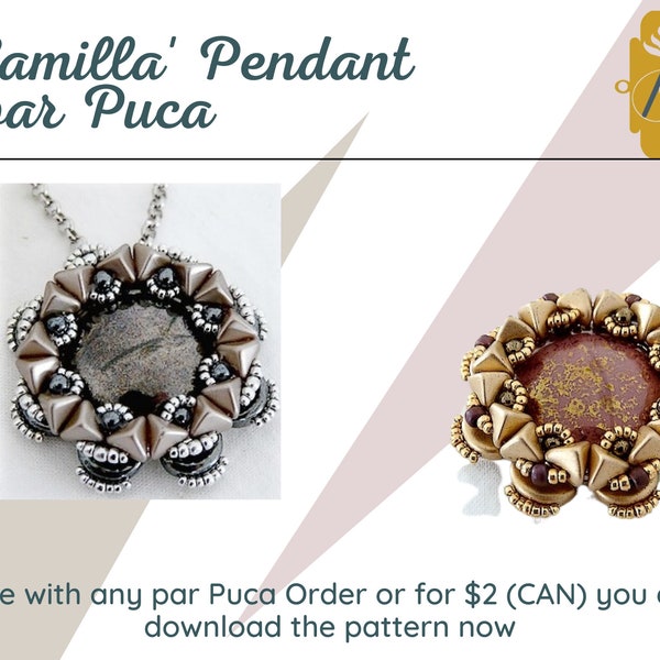 FREE! "Camilla" Pendant Pattern, FREE with any Les Perles par Puca Purchase!