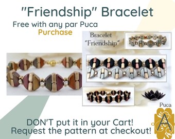 FRIENDSHIP Bracelet par Puca Pattern, Free with any par Puca Order, Request at Checkout