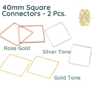 May include: Four 40mm square connectors in rose gold, silver tone, and gold tone. Each connector is a simple square shape with no embellishments.