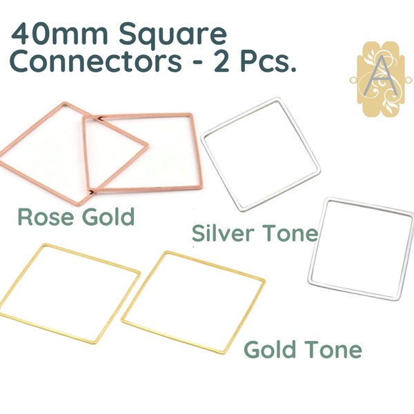 40mm SQUARE FRAME, Square Connector, Silver, Rose Gold or Gold Tone, 2 per Order