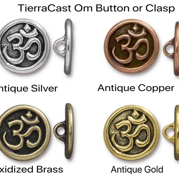 2 Pcs, TierraCast, OM Buttons or Clasp, Antique Gold, Antique Silver, Antique Copper, Oxidized Brass