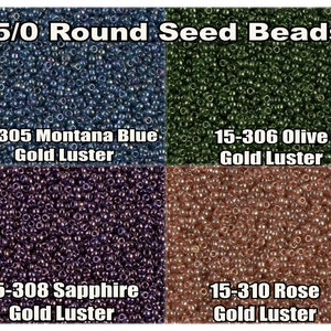 May include: Four different colours of 15/0 round seed beads. The colours are Montana Blue Gold Luster, Olive Gold Luster, Sapphire Gold Luster, and Rose Gold Luster.