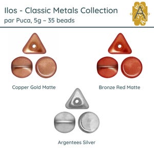 May include: A collection of metallic beads in copper gold matte, bronze red matte, and argentees silver. The beads are in triangular and circular shapes. The text "Ilos - Classic Metals Collection" is at the top.