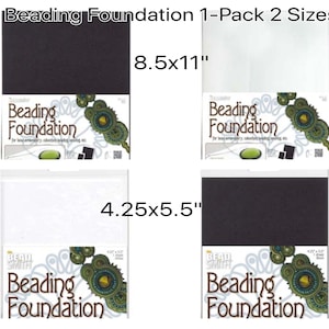 May include: Two packs of beading foundation, one black and one white. The black pack is 8.5 inches by 11 inches and the white pack is 4.25 inches by 5.5 inches. Both packs have the text "Beading Foundation" on them.
