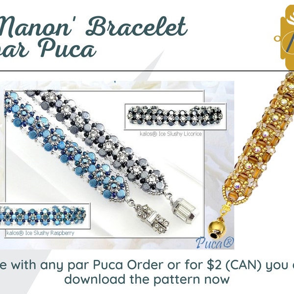 FREE! "Manon" Bracelet Pattern, FREE with any Les Perles par Puca Purchase or, Download the Pattern Now! (2.00 cad)