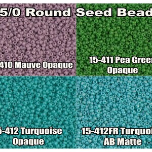 May include: Four different colors of 15/0 round seed beads. The colors are mauve opaque, pea green opaque, turquoise opaque, and turquoise AB matte.