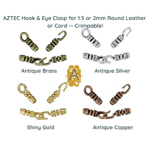 AZTEC Crimpable Hook & Eye Clasp, 2 Sets, for 1.5 or 2mm Round Leather or Cord, Antique Silver, Antique Brass, Gold, Antique Copper