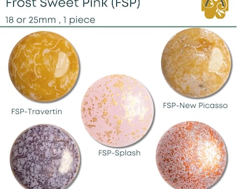 Cabochons par Puca, 18mm or 25mm, Frost Sweet Pink Colors (FSP) including Bronze,  Splash, New Picasso, Travertin, and Tweedy