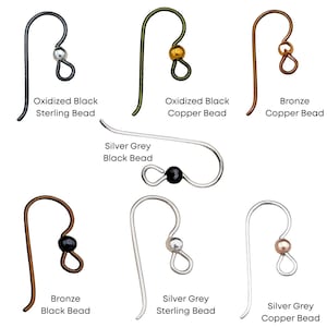 May include: An assortment of earring hooks in different colours, such as oxidized black, bronze, and silver grey. Each hook has a small bead, with options including sterling silver and copper. Text labels indicate the bead and hook materials.