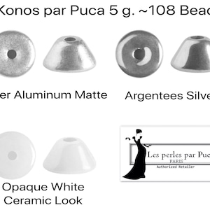May include: Three types of beads: silver aluminum matte, argentees silver, and opaque white ceramic look. Each bead type is shown in two styles: a flat round bead and a cone-shaped bead. The image also includes a logo for Les perles par Puca, an authorized retailer.