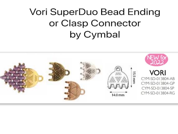 NEW! VORI IV, 2 Pcs., SuperDuo Bead Ending or Clasp Connector, by Cymbal, Antique Silver, 24K Gold plate, Antique Brass, Rose Gold