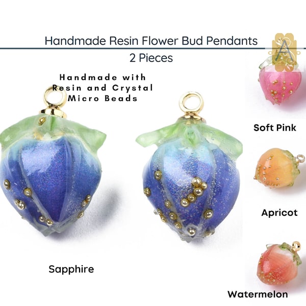 Handmade Resin FLOWER BUD Pendants, Charms, Dangles, 2 Pieces, Sapphire, Watermelon, Soft Pink, Apricot