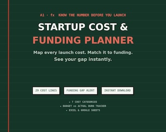 Startup Cost Calculator & Funding Planner | Business Launch Budget Spreadsheet | 29 Cost Categories | Excel and Google Sheets Template