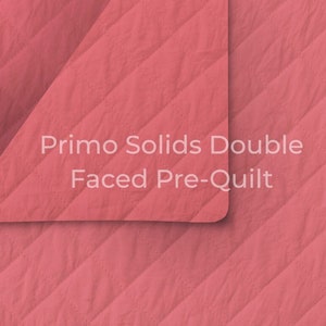 May include: A close-up of a red quilted fabric with the text "Primo Solids Double Faced Pre-Quilt".