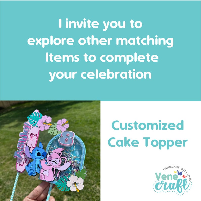 May include: A customized cake topper featuring the characters Stitch and Angel, with the number 8. The topper includes floral and tropical leaf accents, and the text "Customized Cake Topper". The background includes the text "I invite you to explore other matching items to complete your celebration".