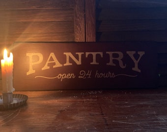 Pantry Open 24 Hours Sign