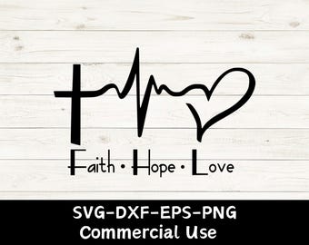Faith Hope Love Heartbeat svg, faith svg, christian svg, cut files for cricut silhouette, DXF, PNG, EPS