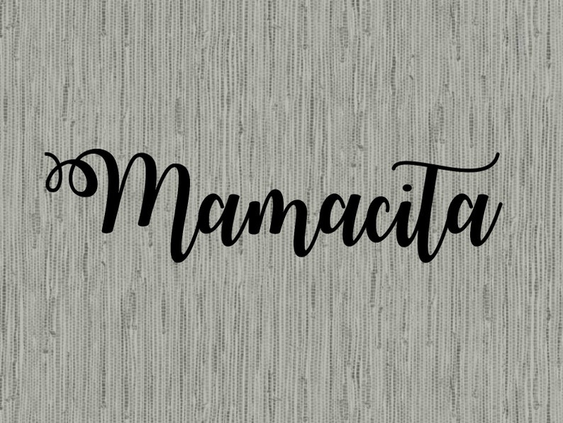 Free Free Mamacita Svg 705 SVG PNG EPS DXF File