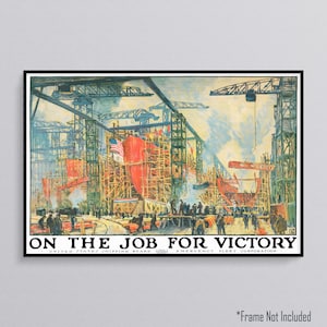 World War One Era &#39;On The Job For Victory&#39; Emergency Fleet Corporation Vintage Poster Print