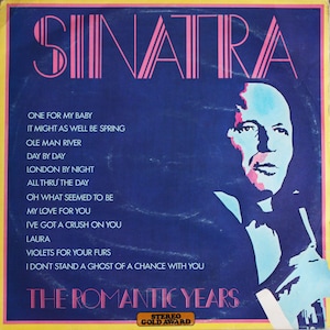 Sinatra, The Romantic Years, Compilation Vinyl LP (1974)