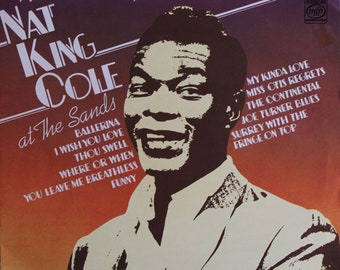 Nat King Cole At the Sands, Songs From a Memorable Evening at the Sands Hotel in  Las Vegas, Vinyl LP (1976)