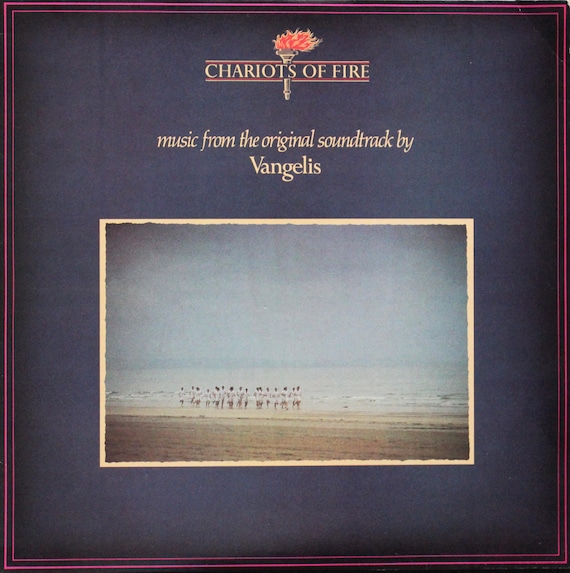 Chariots of Fire, Music From the Original Soundtrack by Vangelis