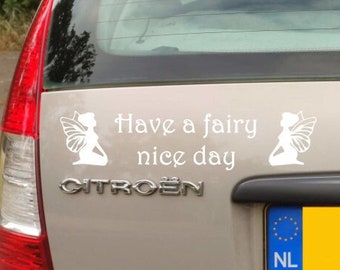 Sticker have a fairy nice day