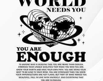 The World Needs You Svg Png, Motivational Svg, Inspirational Svg, Positive Svg, Mental Health Matters Svg, Self Love Svg, Affirmation Svg