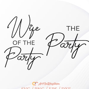 Casamento Svg, Esposa da festa Svg, A festa Svg, Camisa de despedida de solteira Svg, Festa de noiva Svg, Noiva Svg, Noivo Svg, Casal Svg, Esposa Svg