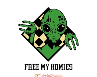 Free my homies svg, Alien svg, Alien shirt design, Alien svg cut file, UFO svg, UFO alien svg, Space svg, Green alien svg, Alien clip arts