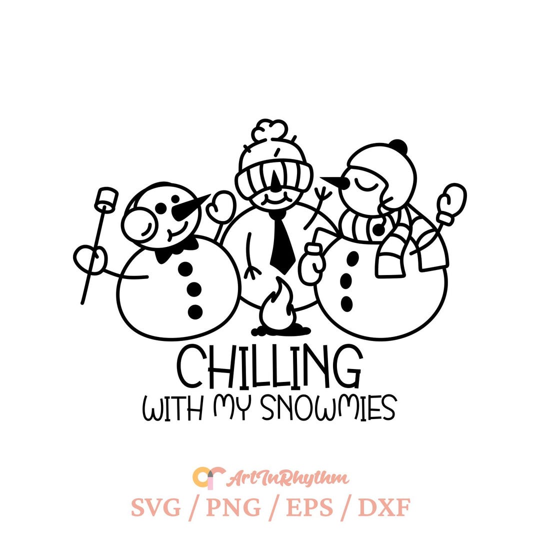 Chilling With My Snowmies Svg, Snowman Svg, Christmas Family Svg ...