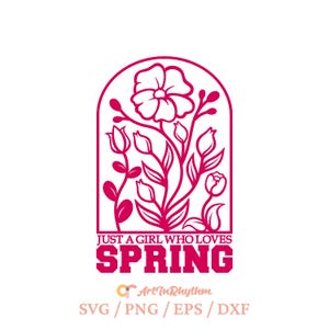 Gewoon een meisje dat houdt van de lente, Happy Spring SVG, Welcome Spring SVG, Hello Spring SVG, Spring shirt SVG, Spring Decoration, Spring Flower SVG
