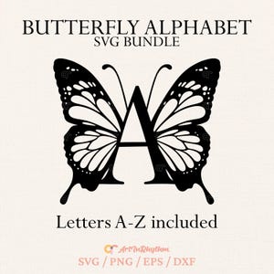 May include: A black and white butterfly alphabet SVG bundle. The letter "A" is formed by the body of a butterfly with detailed wing patterns. The text "BUTTERFLY ALPHABET SVG BUNDLE" is at the top. The text "Letters A-Z included" is at the bottom.