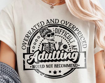 Svg de adultez, camisa de adulto, camisa de humor de adultez, no recomiendo ser adulto, Svg sarcástico divertido de adultez, camisa de sarcasmo divertido