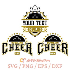 May include: Black and gold bowling-themed graphic design with text that reads "YOUR TEXT BOWLING". Below are two designs that say "BOWLING CHEER DAD" and "BOWLING CHEER MOM". The design includes bowling pins and bowling balls.