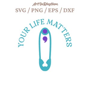 Jouw leven is belangrijk svg, jij doet er toe svg, zelfmoord veiligheidsspeld svg, zelfmoord puntkomma svg, Suicide Awareness Month svg, zelfmoordpreventie svg